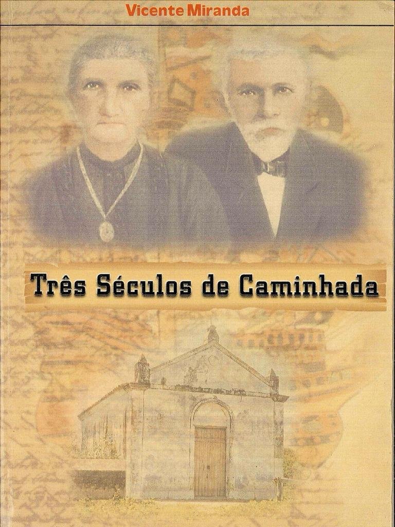 Tres Seculos de Caminhada